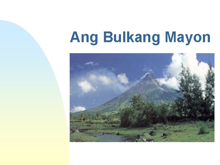 Ang Bulkang Mayon 