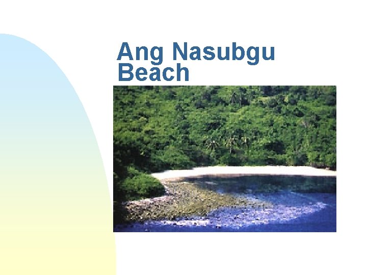 Ang Nasubgu Beach 