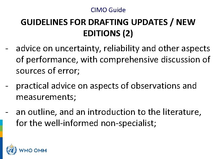 CIMO Guide GUIDELINES FOR DRAFTING UPDATES / NEW EDITIONS (2) - advice on uncertainty,