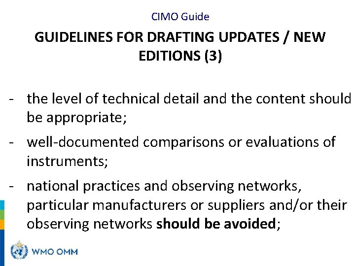 CIMO Guide GUIDELINES FOR DRAFTING UPDATES / NEW EDITIONS (3) - the level of