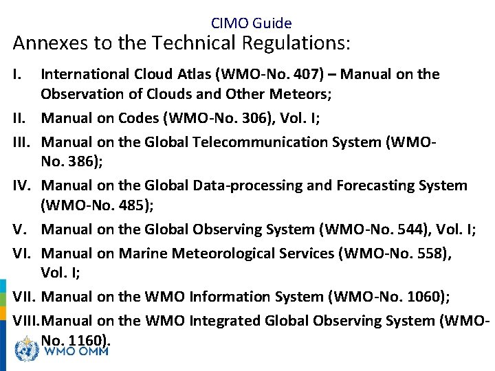 CIMO Guide Annexes to the Technical Regulations: I. International Cloud Atlas (WMO-No. 407) –