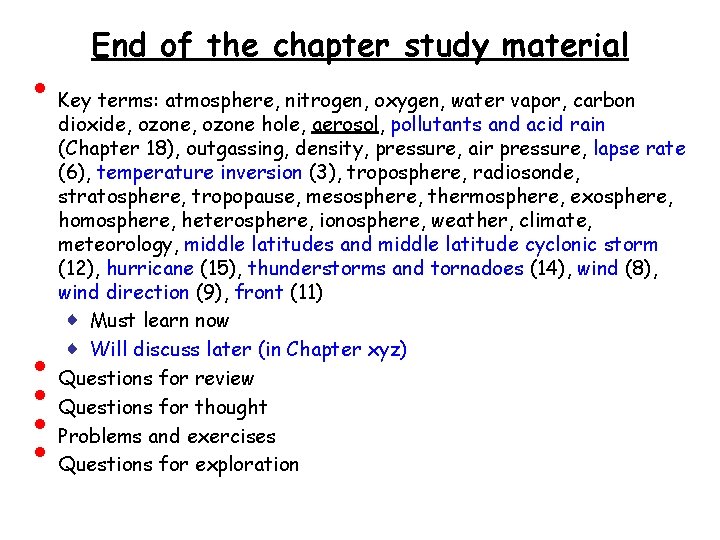  • • • End of the chapter study material Key terms: atmosphere, nitrogen,