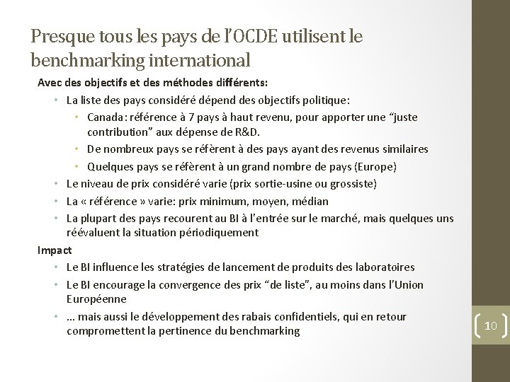 Presque tous les pays de l’OCDE utilisent le benchmarking international Avec des objectifs et