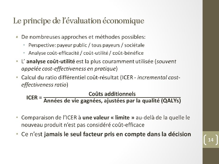 Le principe de l’évaluation économique • 14 