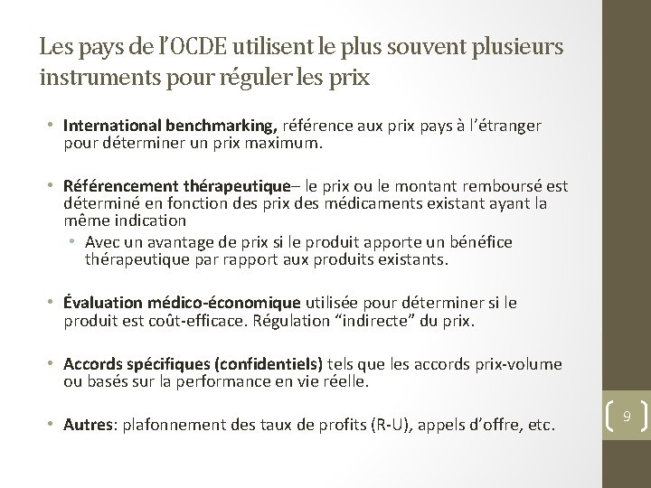 Les pays de l’OCDE utilisent le plus souvent plusieurs instruments pour réguler les prix