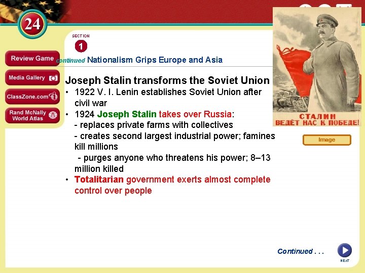 SECTION 1 continued Nationalism Grips Europe and Asia Joseph Stalin transforms the Soviet Union