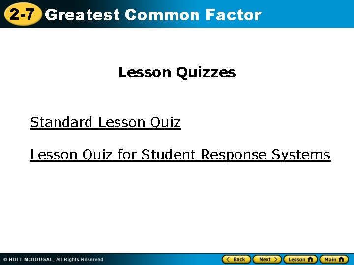 2 -7 Greatest Common Factor Lesson Quizzes Standard Lesson Quiz for Student Response Systems