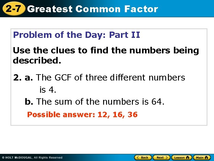 2 -7 Greatest Common Factor Problem of the Day: Part II Use the clues