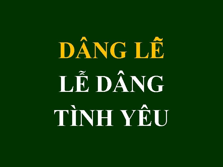 D NG LÊ LỄ D NG TÌNH YÊU 