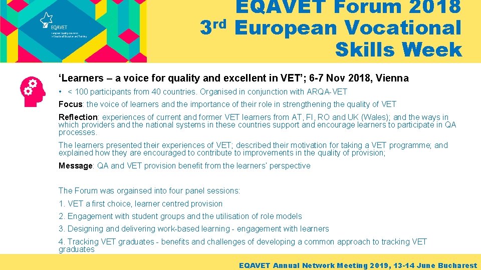 3 rd EQAVET Forum 2018 European Vocational Skills Week ‘Learners – a voice for