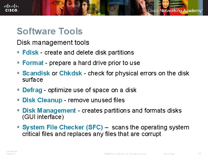 Software Tools Disk management tools § Fdisk - create and delete disk partitions §