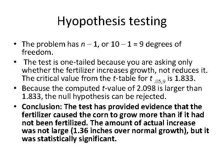 Hyopothesis testing • The problem has n – 1, or 10 – 1 =