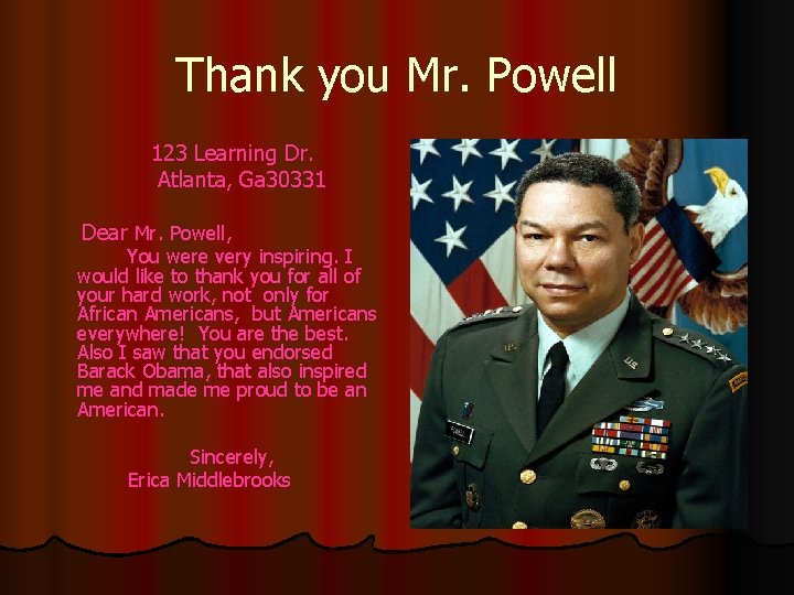 Thank you Mr. Powell 123 Learning Dr. Atlanta, Ga 30331 Dear Mr. Powell, You