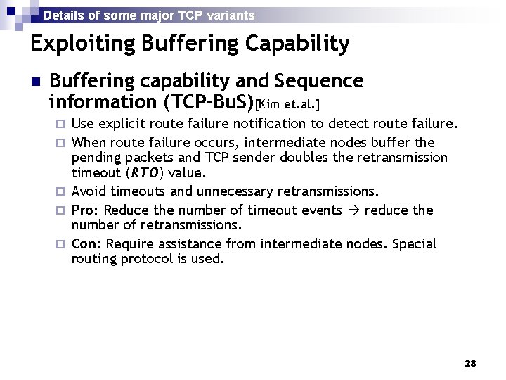 Details of some major TCP variants Exploiting Buffering Capability n Buffering capability and Sequence