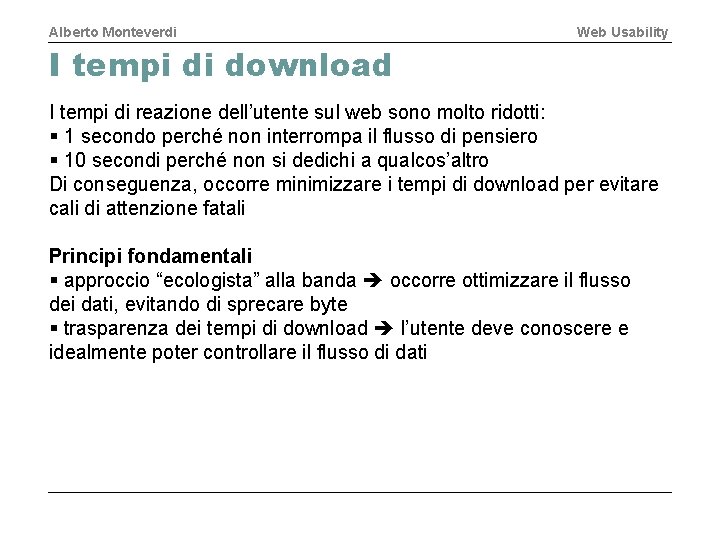 Alberto Monteverdi Web Usability I tempi di download I tempi di reazione dell’utente sul