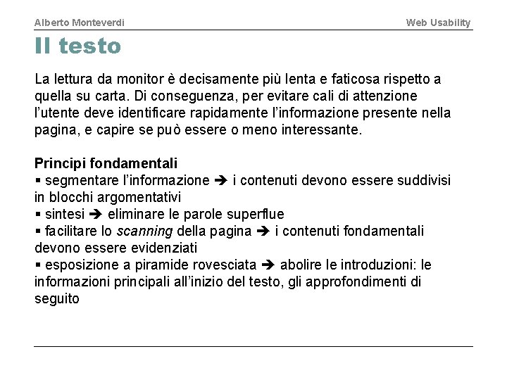 Alberto Monteverdi Web Usability Il testo La lettura da monitor è decisamente più lenta