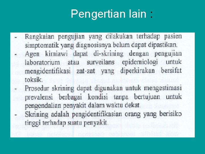 Pengertian lain : 