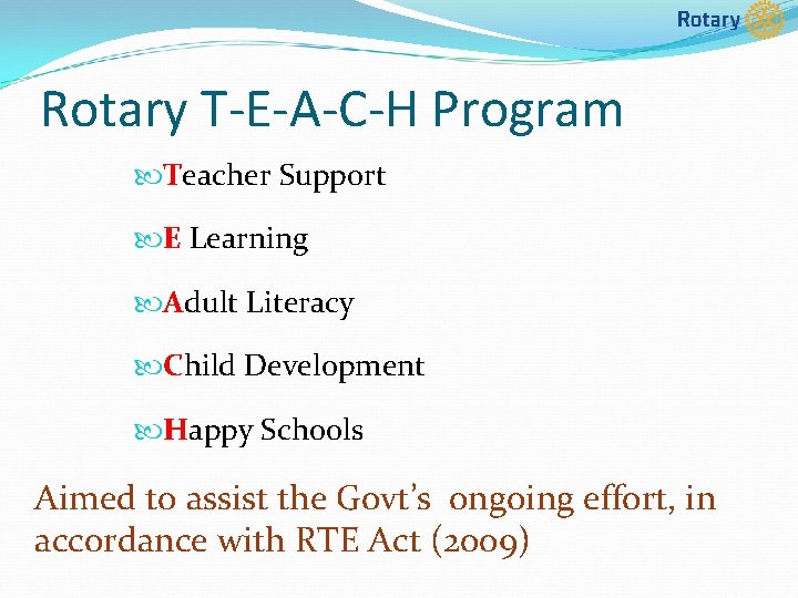 Rotary T-E-A-C-H Program Teacher Support E Learning Adult Literacy Child Development Happy Schools Aimed