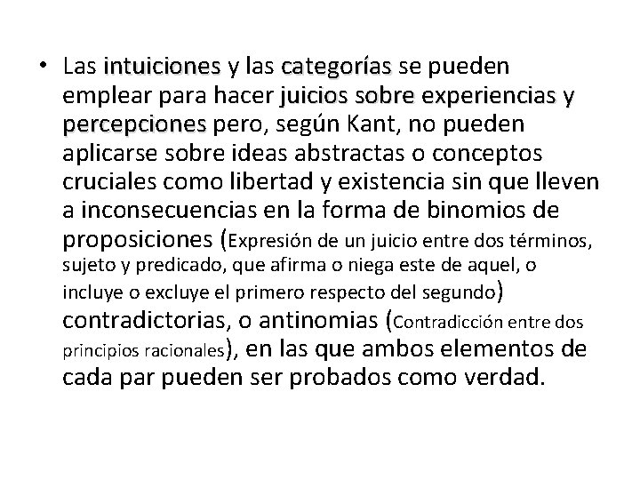  • Las intuiciones y las categorías se pueden intuiciones categorías emplear para hacer