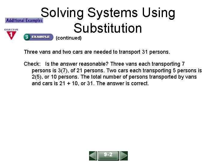Solving Systems Using Substitution ALGEBRA 1 LESSON 9 -2 (continued) Three vans and two Solving Systems Using Substitution ALGEBRA 1 LESSON 9 -2 (continued) Three vans and two