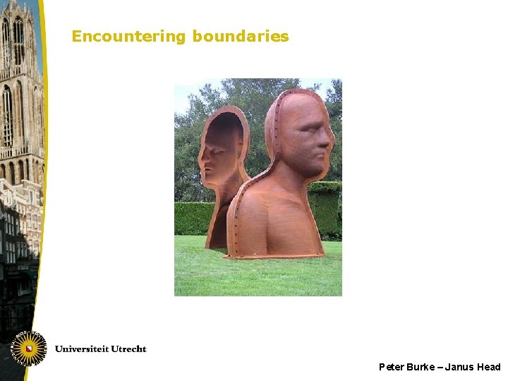 Encountering boundaries Peter Burke – Janus Head 