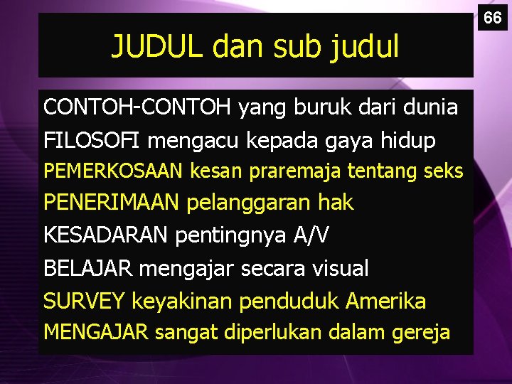 JUDUL dan sub judul CONTOH-CONTOH yang buruk dari dunia FILOSOFI mengacu kepada gaya hidup