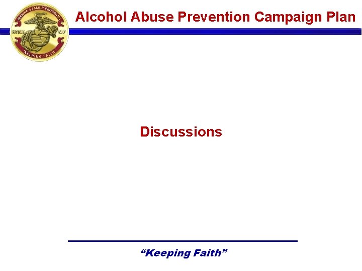 Alcohol Abuse Prevention Campaign Plan Discussions 