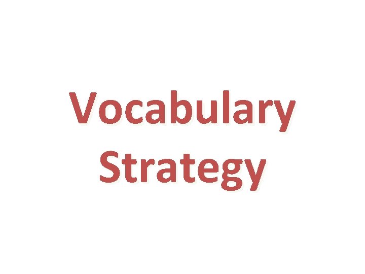 Vocabulary Strategy 