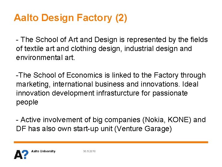 Aalto Design Factory (2) - The School of Art and Design is represented by