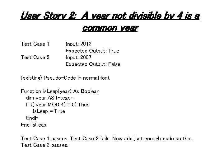 User Story 2: A year not divisible by 4 is a common year Test User Story 2: A year not divisible by 4 is a common year Test