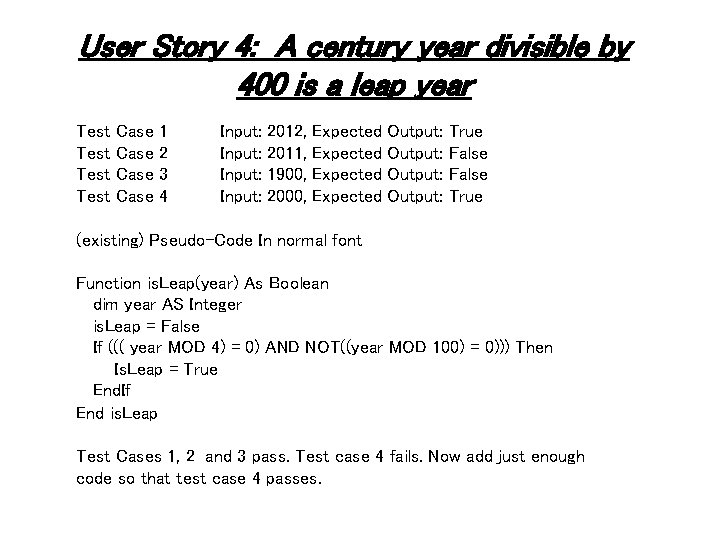 User Story 4: A century year divisible by 400 is a leap year Test User Story 4: A century year divisible by 400 is a leap year Test
