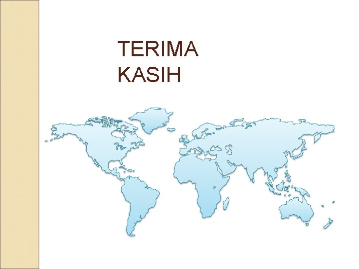 TERIMA KASIH 