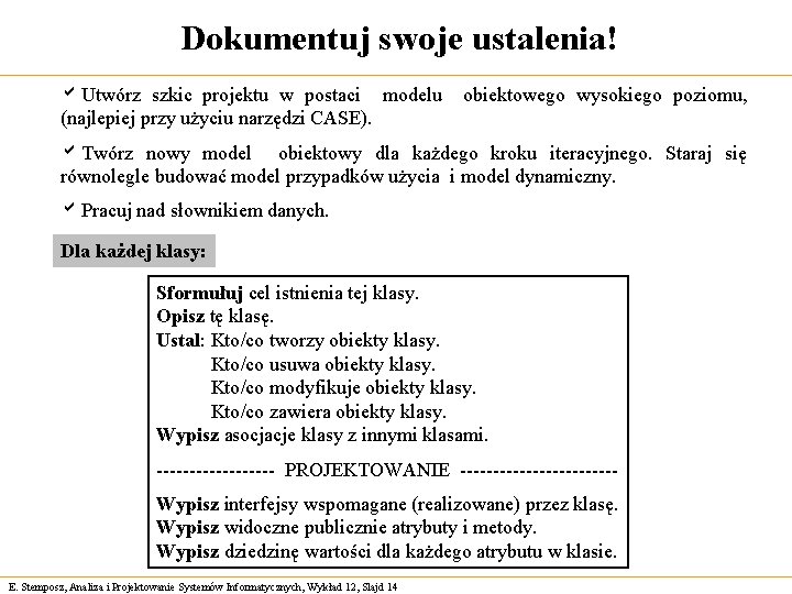 Dokumentuj swoje ustalenia! a. Utwórz szkic projektu w postaci modelu (najlepiej przy użyciu narzędzi