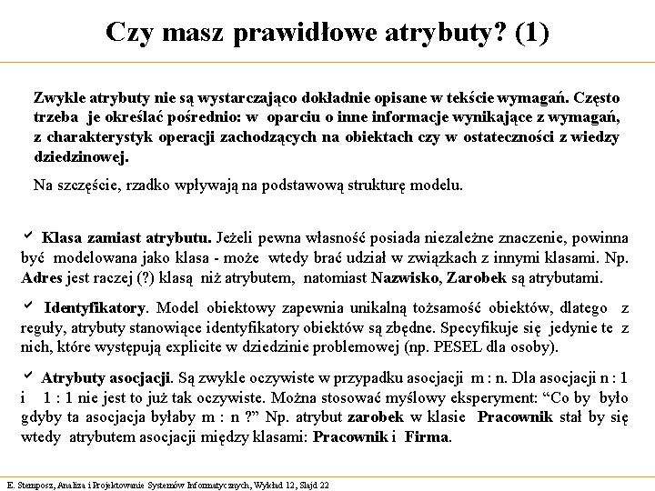 Czy masz prawidłowe atrybuty? (1) Zwykle atrybuty nie są wystarczająco dokładnie opisane w tekście