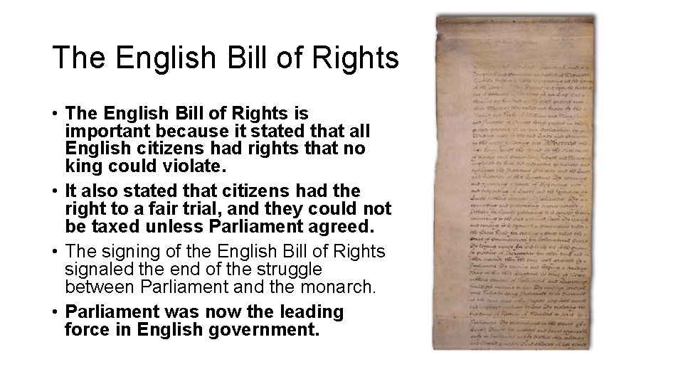 The English Bill of Rights • The English Bill of Rights is important because