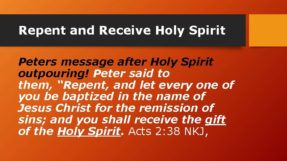 Repent and Receive Holy Spirit Peters message after Holy Spirit outpouring! Peter said to