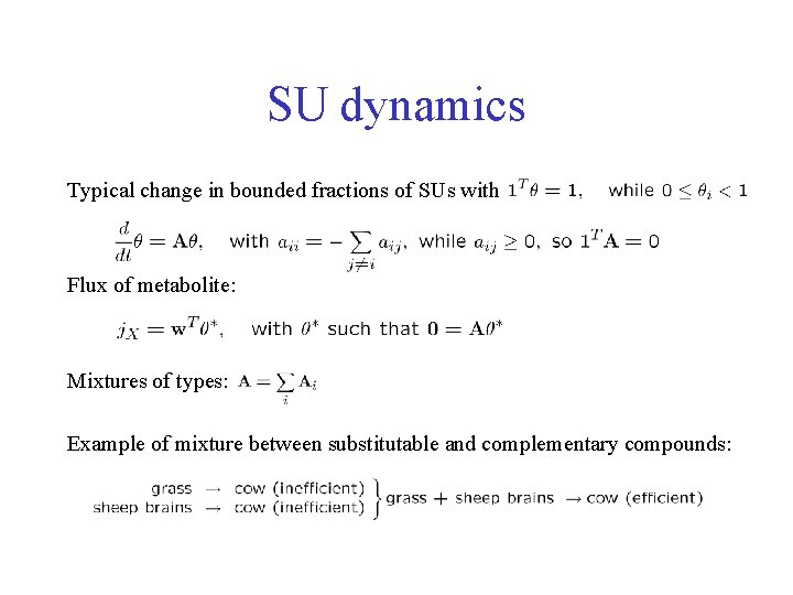 SU dynamics Typical change in bounded fractions of SUs with Flux of metabolite: Mixtures