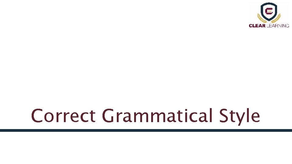 Correct Grammatical Style 