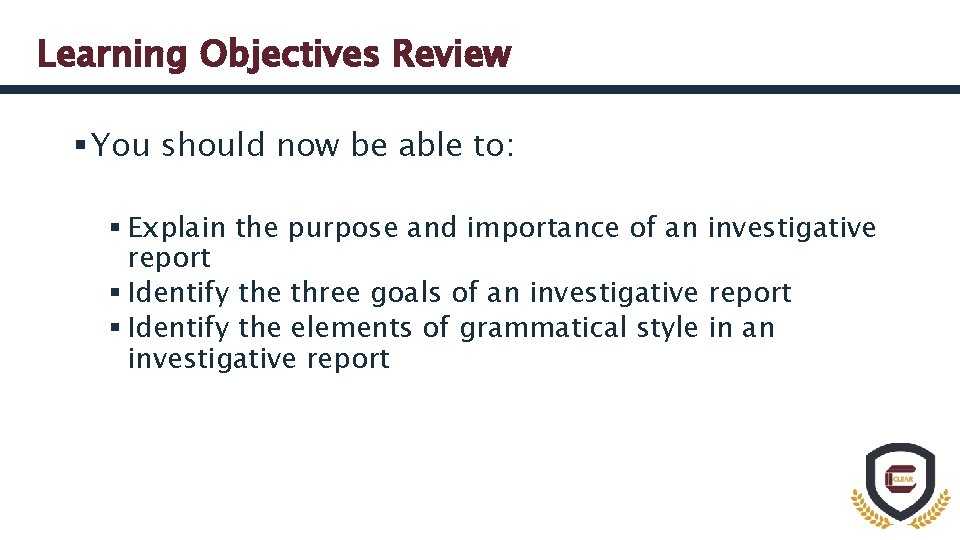 Learning Objectives Review § You should now be able to: § Explain the purpose