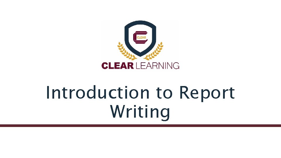Introduction to Report Writing 