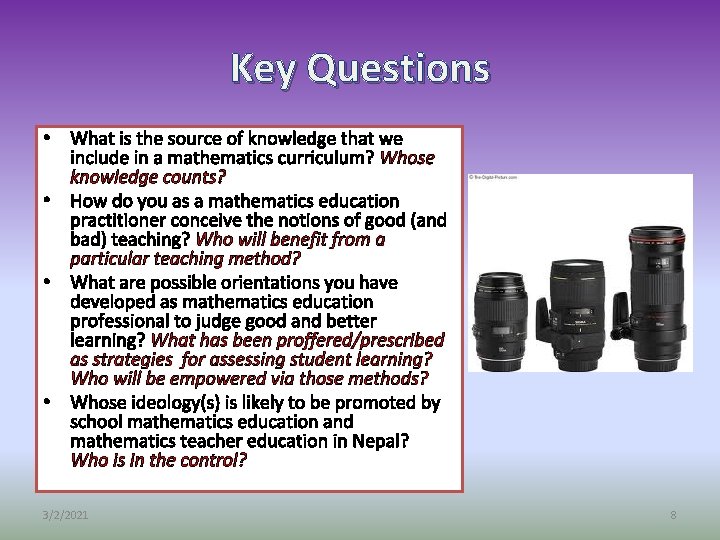 Key Questions • What is the source of knowledge that we include in a