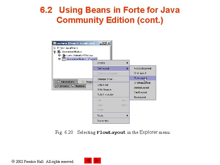 6. 2 Using Beans in Forte for Java Community Edition (cont. ) Fig. 6.