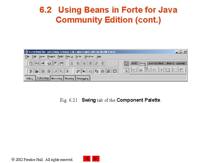 6. 2 Using Beans in Forte for Java Community Edition (cont. ) Fig. 6.