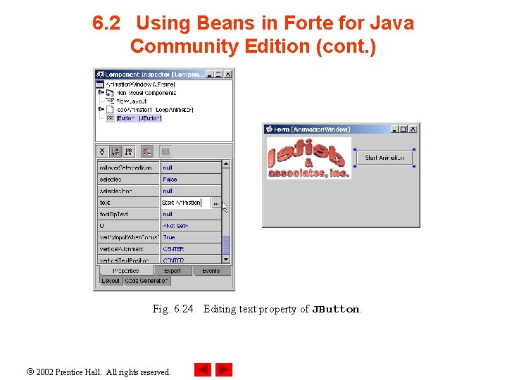 6. 2 Using Beans in Forte for Java Community Edition (cont. ) Fig. 6.