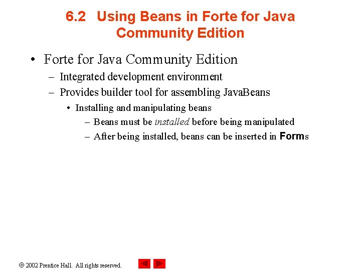 6. 2 Using Beans in Forte for Java Community Edition • Forte for Java