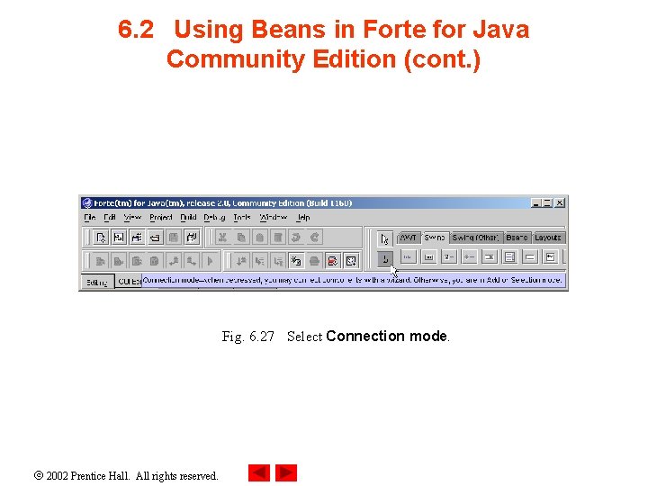 6. 2 Using Beans in Forte for Java Community Edition (cont. ) Fig. 6.