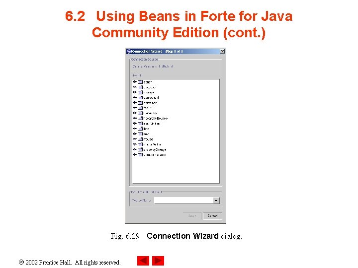 6. 2 Using Beans in Forte for Java Community Edition (cont. ) Fig. 6.