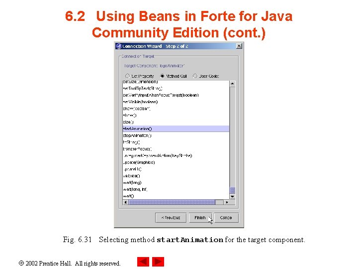 6. 2 Using Beans in Forte for Java Community Edition (cont. ) Fig. 6.