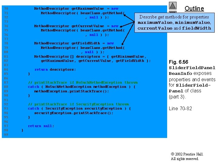 Outline 70 Method. Descriptor get. Maximum. Value = new 71 Method. Descriptor ( bean.