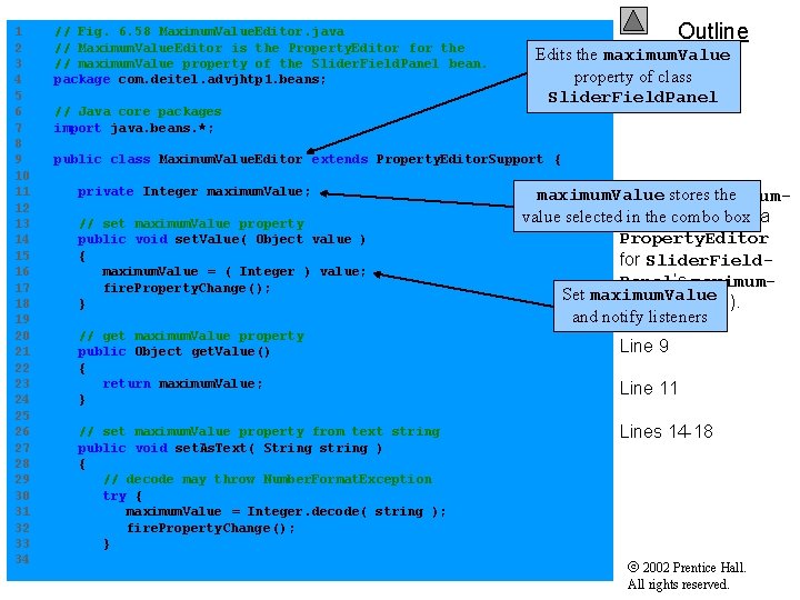 Outline 1 // Fig. 6. 58 Maximum. Value. Editor. java 2 // Maximum. Value.